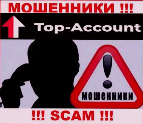 Не отвечайте на вызов из Top-Account Com, рискуете легко угодить на крючок этих internet обманщиков