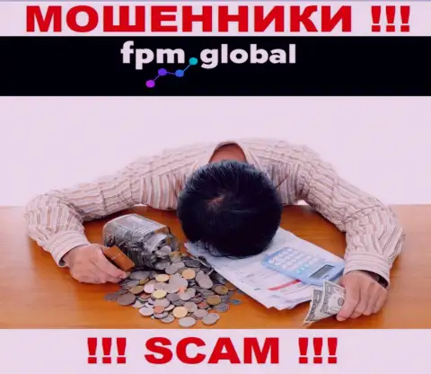 FPM Global раскрутили на финансовые вложения - пишите жалобу, Вам попытаются помочь