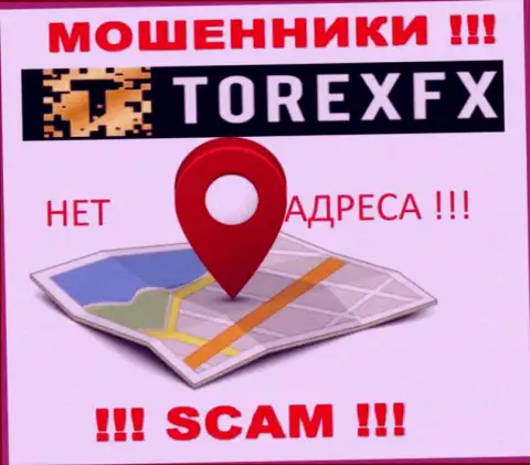 Torex FX не предоставили свое местонахождение, на их сайте нет информации о официальном адресе регистрации