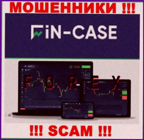 Fin Case не вызывает доверия, Forex - это конкретно то, чем заняты эти internet-обманщики