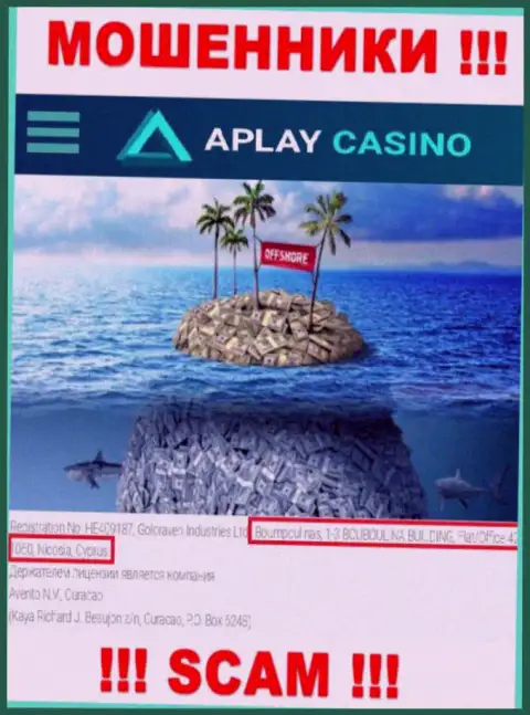 APlay Casino - ВОРЮГИ !!! Скрываются в офшорной зоне - Boumpoulinas, 1-3 BOUBOULINA BUILDING, Flat-Office 42, 1060, Nicosia, Cyprus