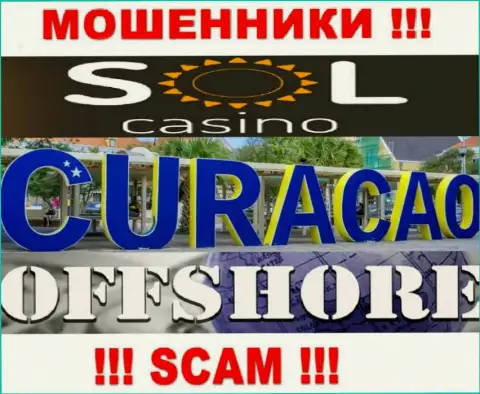 Будьте осторожны интернет-жулики Sol Casino расположились в офшоре на территории - Curacao