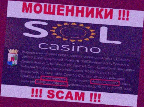 Осторожно, зная лицензию Sol Casino с их онлайн-сервиса, уберечься от незаконных деяний не получится - это ВОРЮГИ !