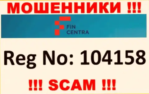 Будьте бдительны !!! Регистрационный номер FinCentra Com - 104158 может оказаться фейковым
