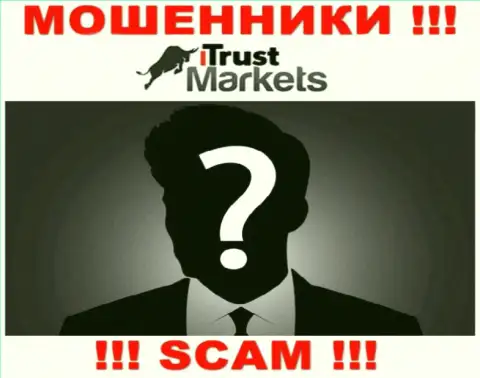 На web-сайте конторы Trust Markets нет ни единого слова об их прямых руководителях - это РАЗВОДИЛЫ !!!