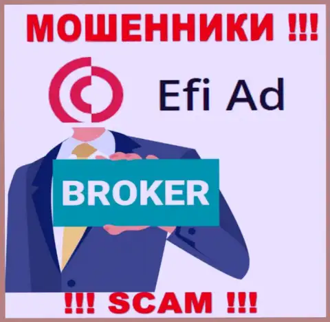 EfiAd - типичные интернет шулера, тип деятельности которых - Брокер