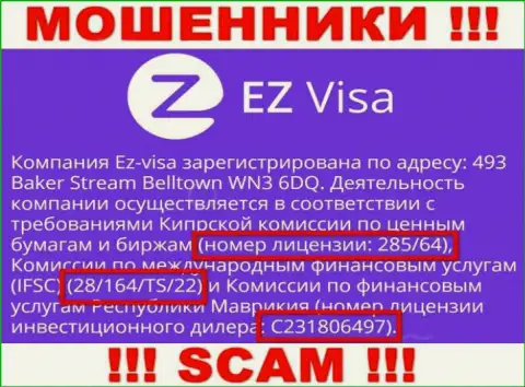 Невзирая на размещенную на информационном сервисе конторы лицензию, EZ Visa верить им нельзя - ограбят