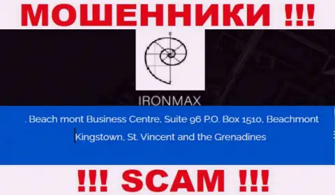 С организацией IronMaxGroup довольно рискованно совместно сотрудничать, потому что их местонахождение в офшоре - Suite 96 P.O. Box 1510, Beachmont Kingstown, St. Vincent and the Grenadines