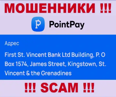 Оффшорное месторасположение PointPay Io - First St. Vincent Bank Ltd Building, P.O Box 1574, James Street, Kingstown, St. Vincent & the Grenadines, оттуда данные internet мошенники и проворачивают незаконные делишки